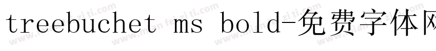 treebuchet ms bold字体转换
